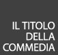 Il titolo della Commedia